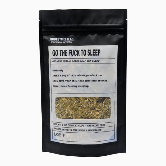 Go the Fuck To Sleep - 2oz Organic Loose Leaf Bags (Pre-Order)